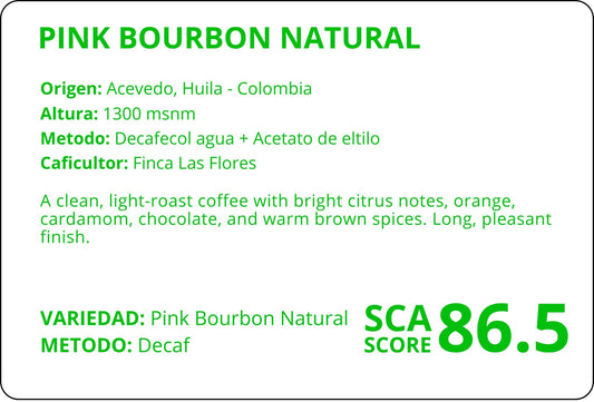 Pink bourbon DECAF | SCA Score 86.5 | Net Weight: 12 oz (340 g)